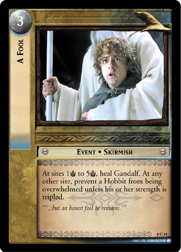A Fool (8C14) [Siege of Gondor