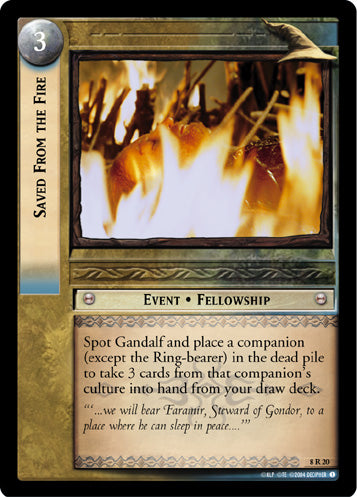 Saved From the Fire (8R20) [Siege of Gondor