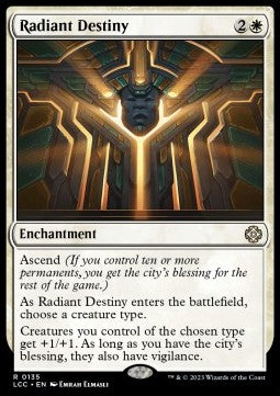 Radiant Destiny⁣ - Commander: The Lost Caverns of Ixalan⁣ (Rare)⁣ [135]