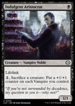 Indulgent Aristocrat⁣ - Commander: The Lost Caverns of Ixalan⁣ (Uncommon)⁣ [200]