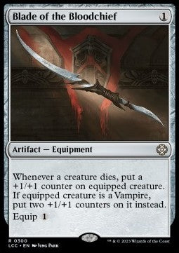 Blade of the Bloodchief⁣ - Commander: The Lost Caverns of Ixalan⁣ (Rare)⁣ [300]