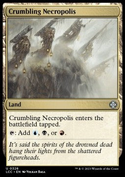 Crumbling Necropolis - Commander: The Lost Caverns of Ixalan (Uncommon) [LCC-326]