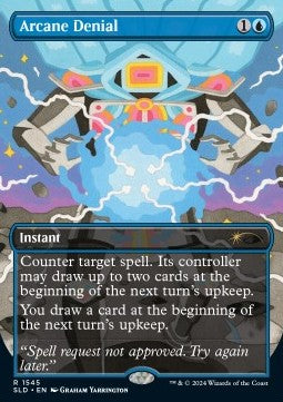 Arcane Denial - Secret Lair Drop Series: Winter Superdrop 2024 (Rare) [SLDW24-1545]