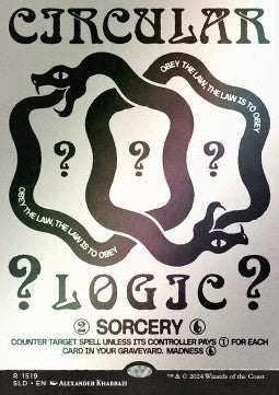 Circular Logic - Secret Lair Drop Series: Winter Superdrop 2024 (Rare) [SLDW24-1519]