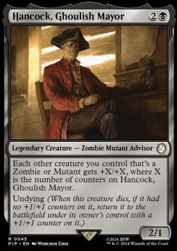 Hancock, Ghoulish Mayor⁣ - Universes Beyond: Fallout⁣ (Rare)⁣ [45]