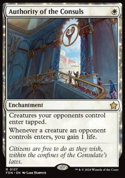 Authority of the Consuls - Magic: The Gathering Foundations (Rare) [FDN-137]