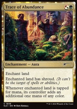Trace of Abundance - Secret Lair Commander Deck: 20 Ways to Win (Common) [SLD20WTW-1849]