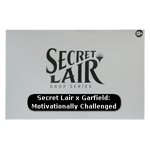 Secret Lair Drop Series: Cats Are the Best Superdrop: Secret Lair x Garfield: Motivationally Challenged