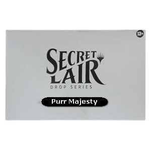 Secret Lair Drop Series: Cats Are the Best Superdrop: Purr Majesty