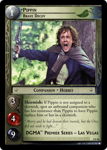 Pippin, Brave Decoy  (0P86) [LotR Promo]