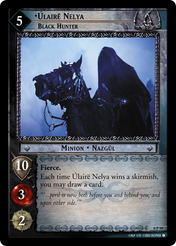 Ulaire Nelya, Black Hunter  (0P99) [LotR Promo]