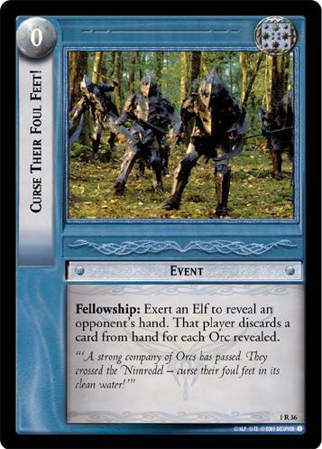 Curse Their Foul Feet! (1R36) [The Fellowship of the Ring]