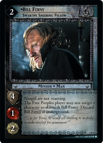 Bill Ferny, Swarthy Sneering Fellow (2R75) [Mines of Moria]