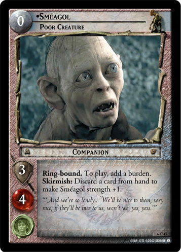 Smeagol, Poor Creature (6C45) [Ents of Fangorn]