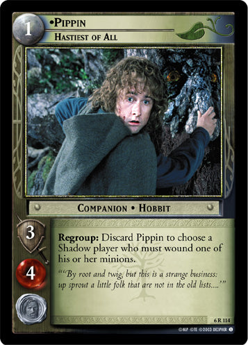 Pippin, Hastiest of All (6R114) [Ents of Fangorn]