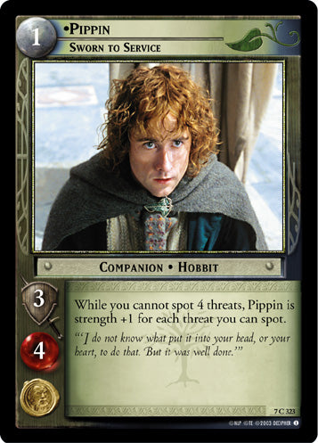 Pippin, Sworn to Service (7C323) [The Return of the King]