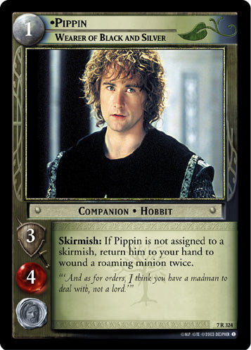 Pippin, Wearer of Black and Silver (7R324) [The Return of the King]