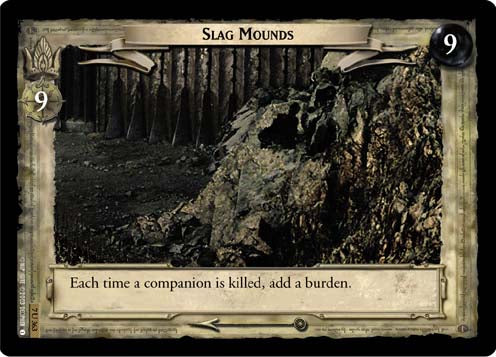 Slag Mounds (7U363) [The Return of the King]