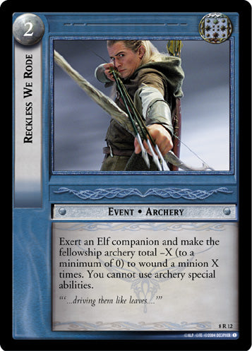 Reckless We Rode (8R12) [Siege of Gondor