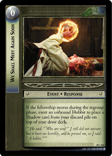 We Shall Meet Again Soon (8C116) [Siege of Gondor