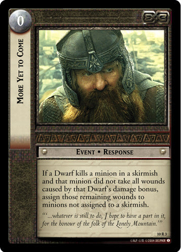 More Yet to Come (10R3) [Mount Doom]