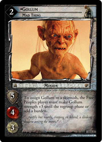 Gollum, Mad Thing (10R21) [Mount Doom]