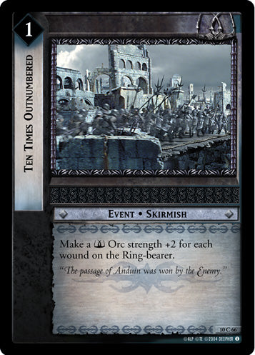 Ten Times Outnumbered (10C66) [Mount Doom]