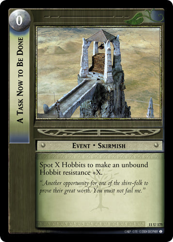 A Task Now to Be Done (11U175) [Shadows]