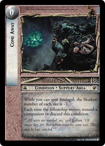 Come Away (12R37) [Black Rider]