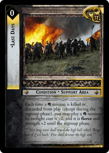 Last Days (12U71) [Black Rider]