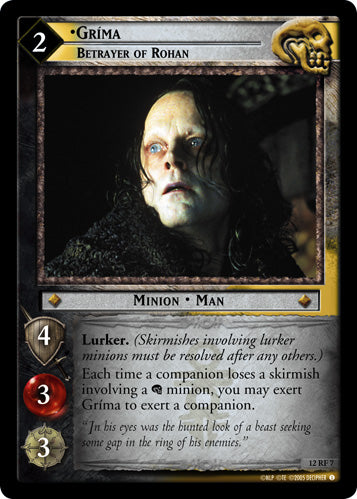 Grima, Betrayer of Rohan (F) (12RF7) [Black Rider]